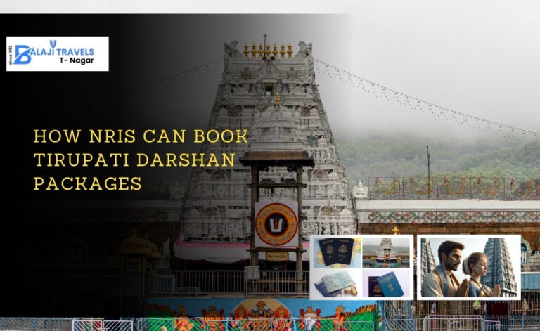 How NRIs Can Book Tirupati Darshan Packages