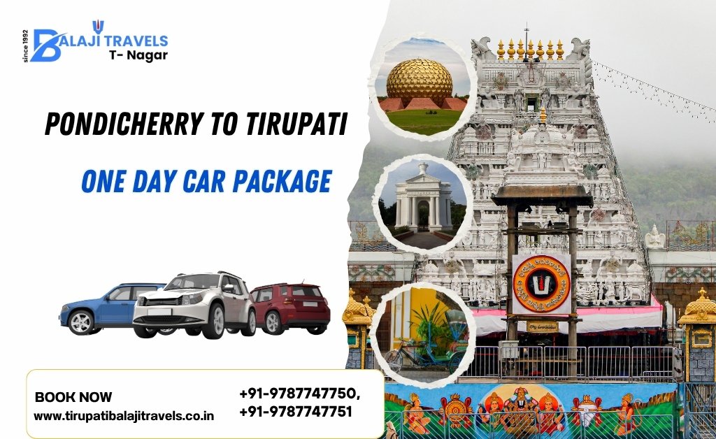 Pondicherry to Tirupati One Day