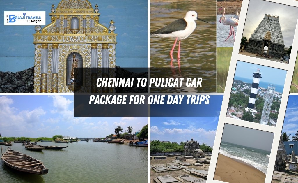 Chennai to Pulicat Car Package for One Day Trips