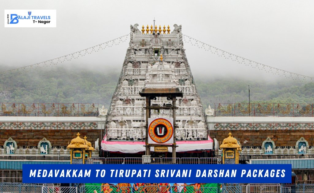 Medavakkam to Tirupati Srivani Darshan Packages