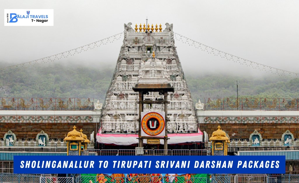 Sholinganallur to Tirupati Srivani Darshan Packages