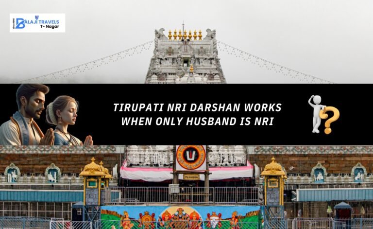 How Tirupati NRI Darshan Works When Only Husband is NRI