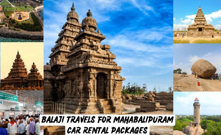 Why Choose Balaji Travels for Mahabalipuram Car Rental ?