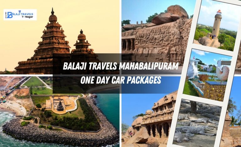 Chennai to Mahabalipuram One Day Car Tour Packages