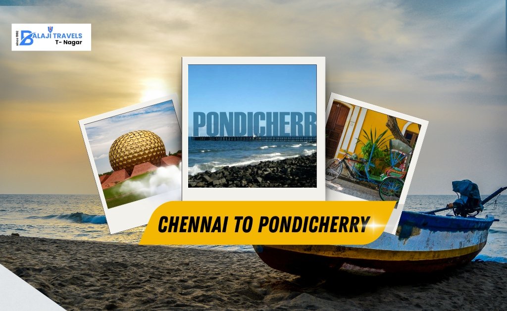 Chennai to pondicherry One Day Car Tour Packages
