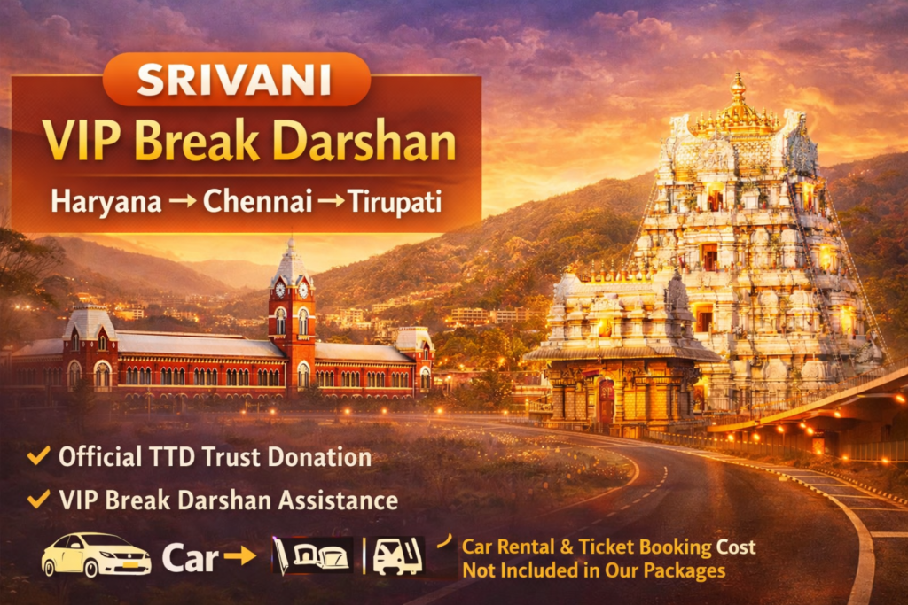 SRIVANI VIP Break Darshan from Haryana via Chennai