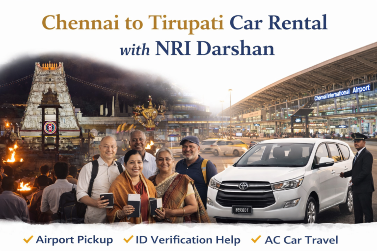 Chennai to Tirupati Car Rental with NRI Darshan