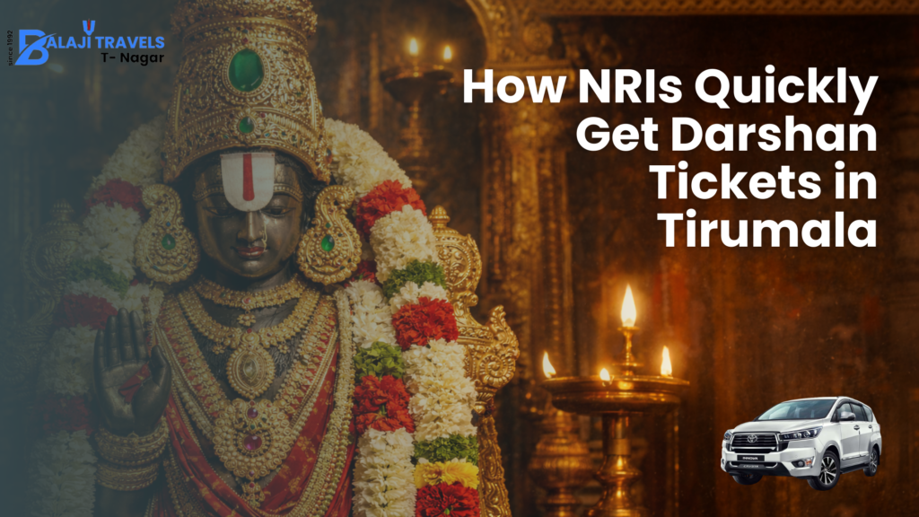 How to Get Tirupati NRI Darshan Tickets Quickly in Tirumala