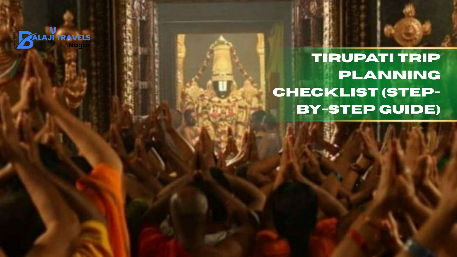 Tirupati Trip Planning Checklist (Step-by-Step Guide)